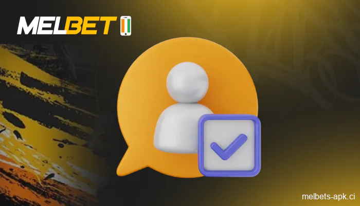 Étapes de la procédure KYC dans l'application Melbet pour les joueurs en Côte d'Ivoire
