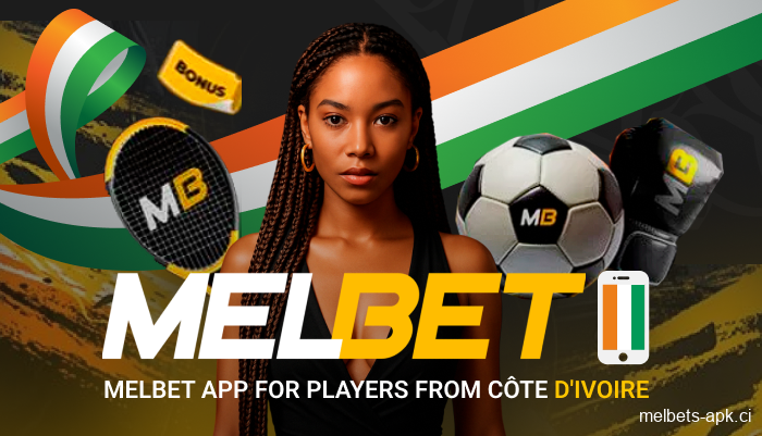 Interface de l’application Melbet pour les paris sportifs et le casino en Côte d'Ivoire